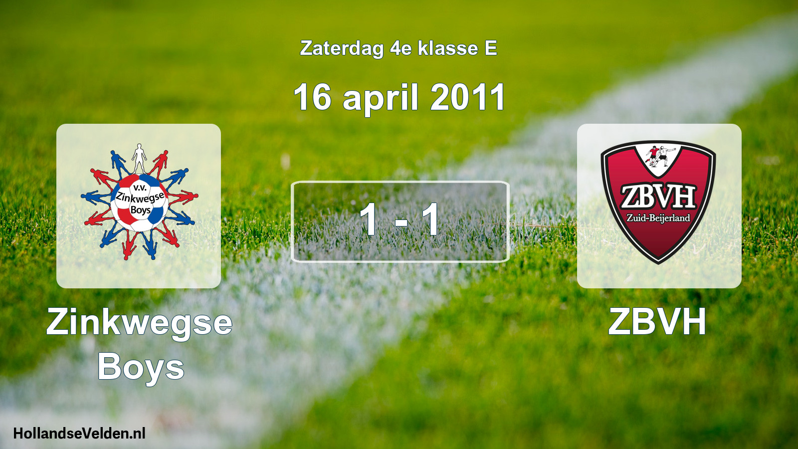 Total number of matches played: Zinkwegse Boys - ZBVH 1 - 1 (16 April 2011)