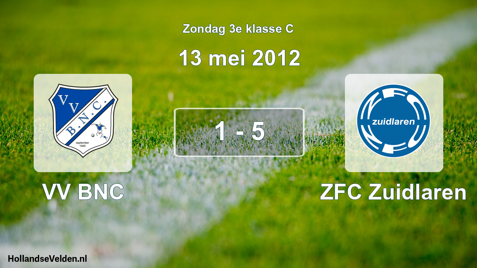 Total number of matches played: VV BNC - ZFC Zuidlaren 1 - 5 (13 May 2012)