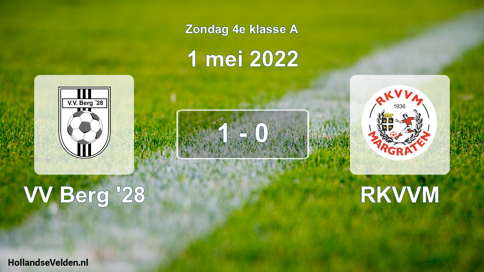 Total number of matches played: VV Berg '28 - RKVVM 1 - 0 (1 May 2022)