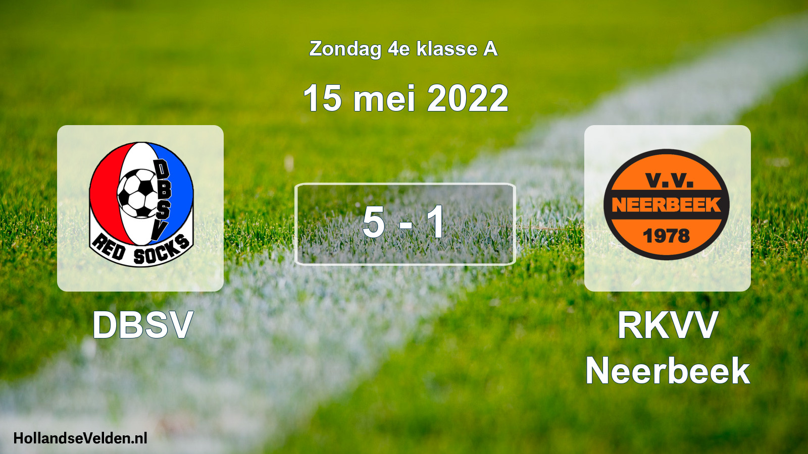 Total number of matches played: DBSV - RKVV Neerbeek 5 - 1 (15 May 2022)