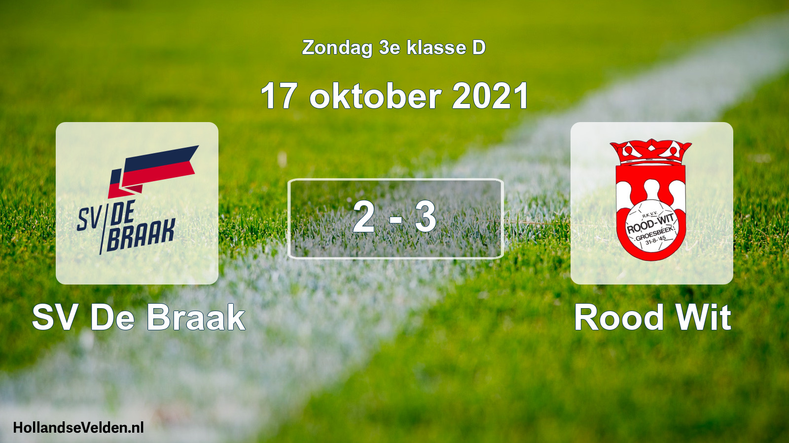 Total number of matches played: SV De Braak - Rood Wit 2 - 3 (17 October 2021)
