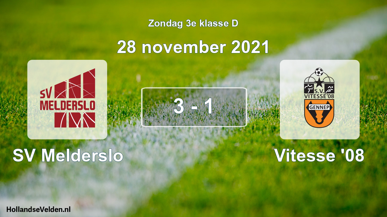 Total number of matches played: SV Melderslo - Vitesse '08 3 - 1 (28 November 2021)