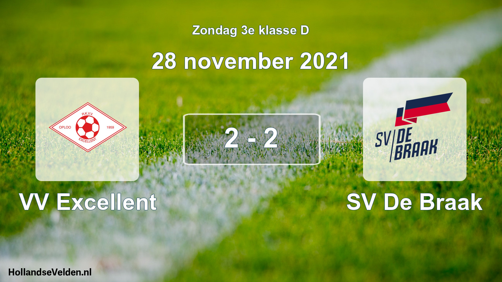 Total number of matches played: VV Excellent - SV De Braak 2 - 2 (28 November 2021)