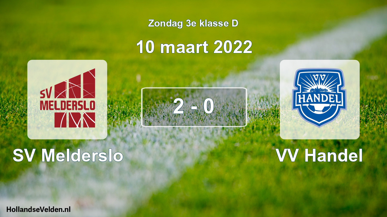 Total number of matches played: SV Melderslo - VV Handel 2 - 0 (10 March 2022)