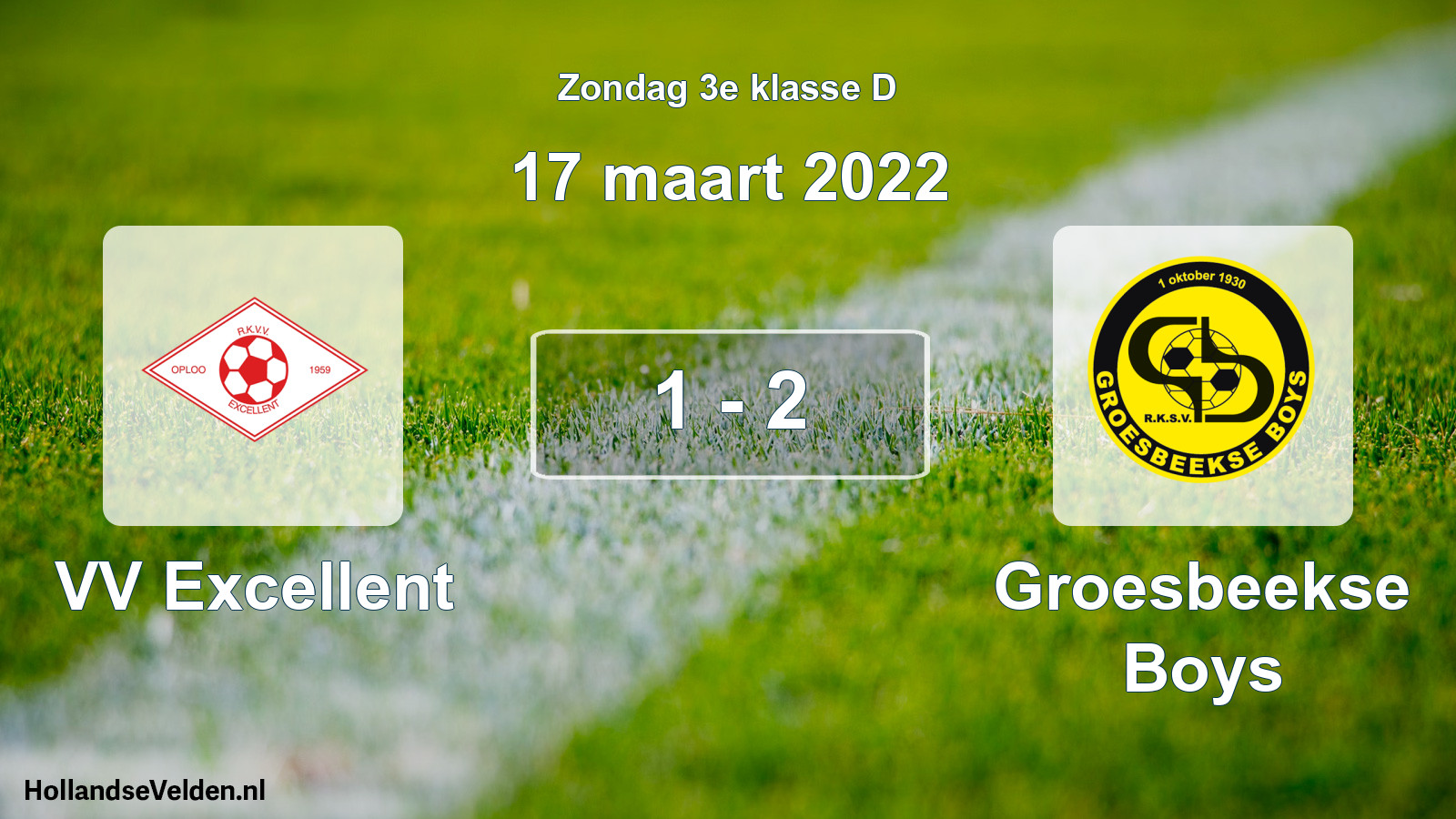 Total number of matches played: VV Excellent - Groesbeekse Boys 1 - 2 (17 March 2022)