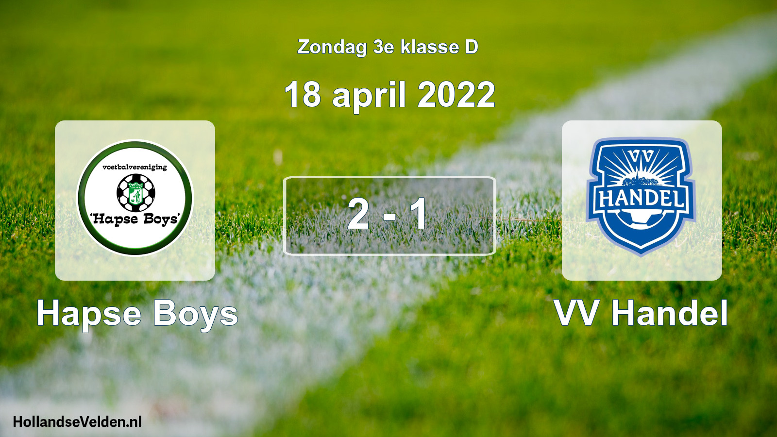 Total number of matches played: Hapse Boys - VV Handel 2 - 1 (18 April 2022)