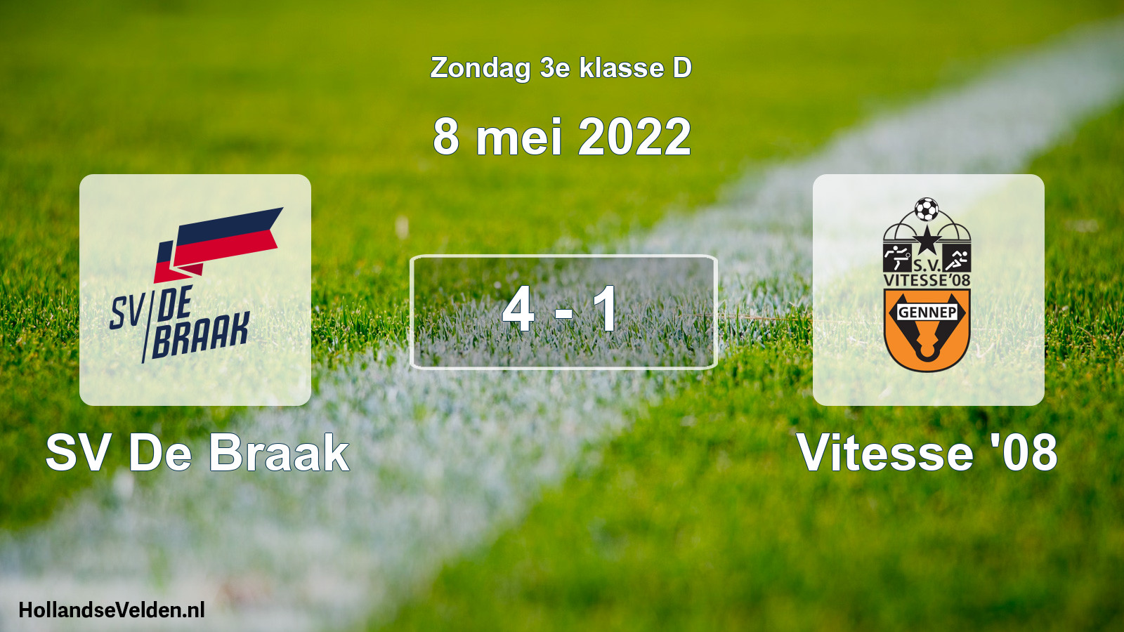 Total number of matches played: SV De Braak - Vitesse '08 4 - 1 (8 May 2022)
