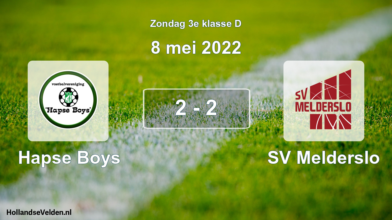 Total number of matches played: Hapse Boys - SV Melderslo 2 - 2 (8 May 2022)