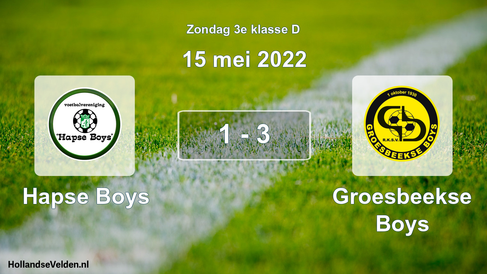 Total number of matches played: Hapse Boys - Groesbeekse Boys 1 - 3 (15 May 2022)