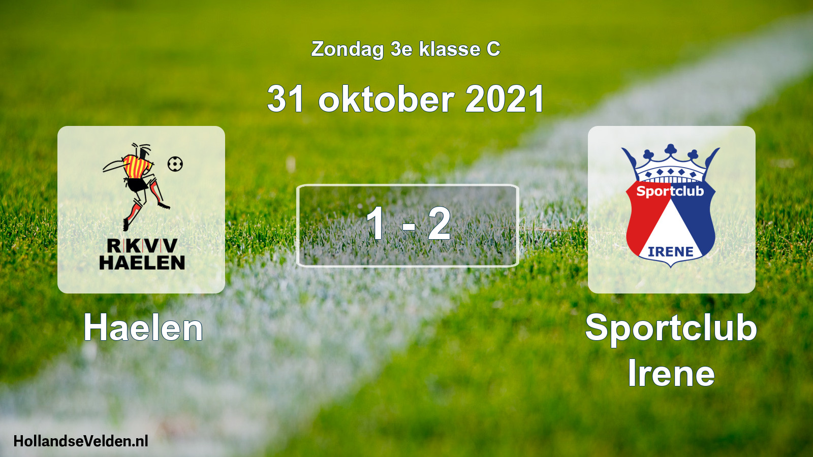 Total number of matches played: Haelen - Sportclub Irene 1 - 2 (31 October 2021)