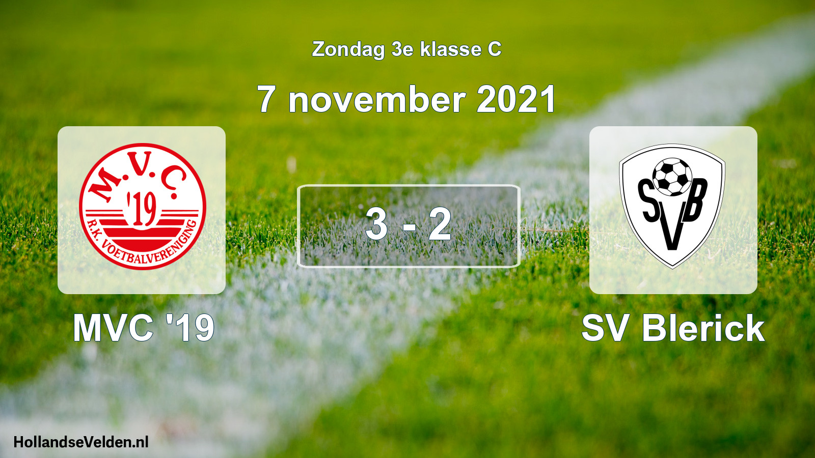 Total number of matches played: MVC '19 - SV Blerick 3 - 2 (7 November 2021)