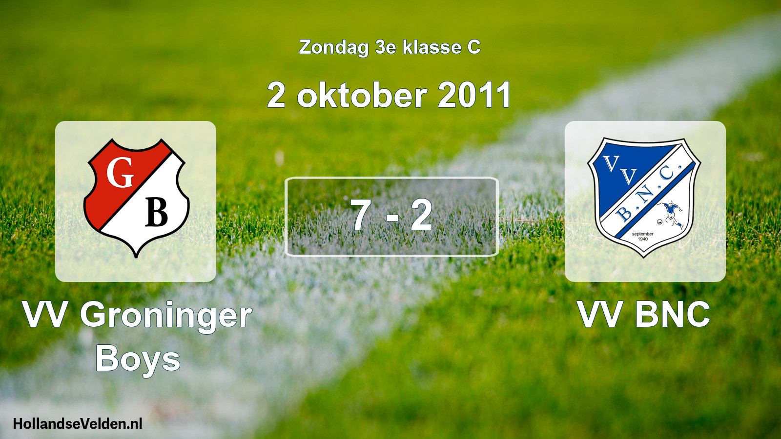 Total number of matches played: VV Groninger Boys - VV BNC 7 - 2 (2 October 2011)