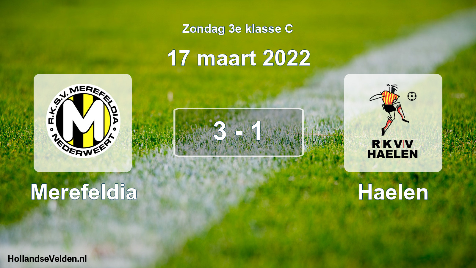 Total number of matches played: Merefeldia - Haelen 3 - 1 (17 March 2022)