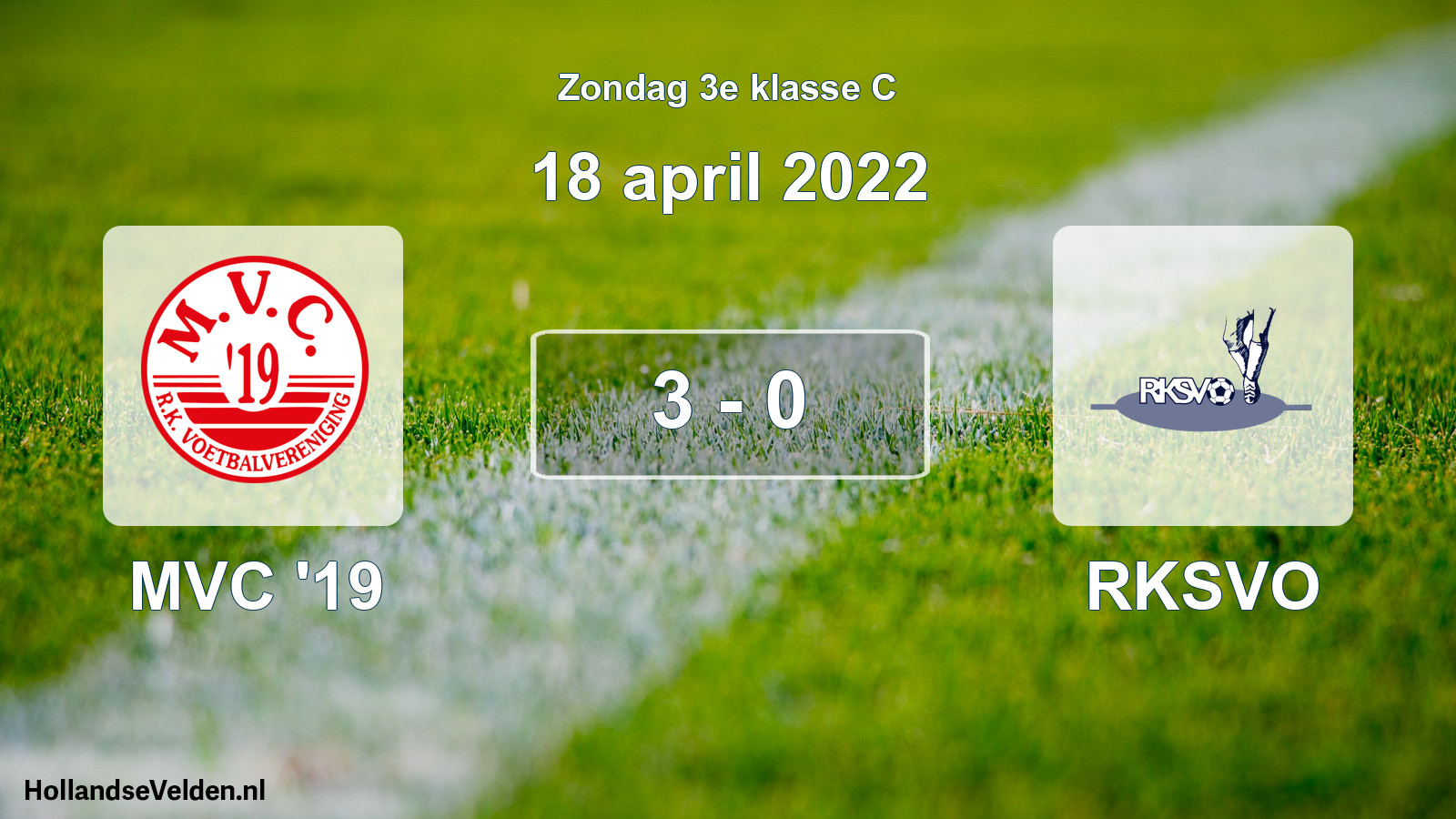 Total number of matches played: MVC '19 - RKSVO 3 - 0 (18 April 2022)
