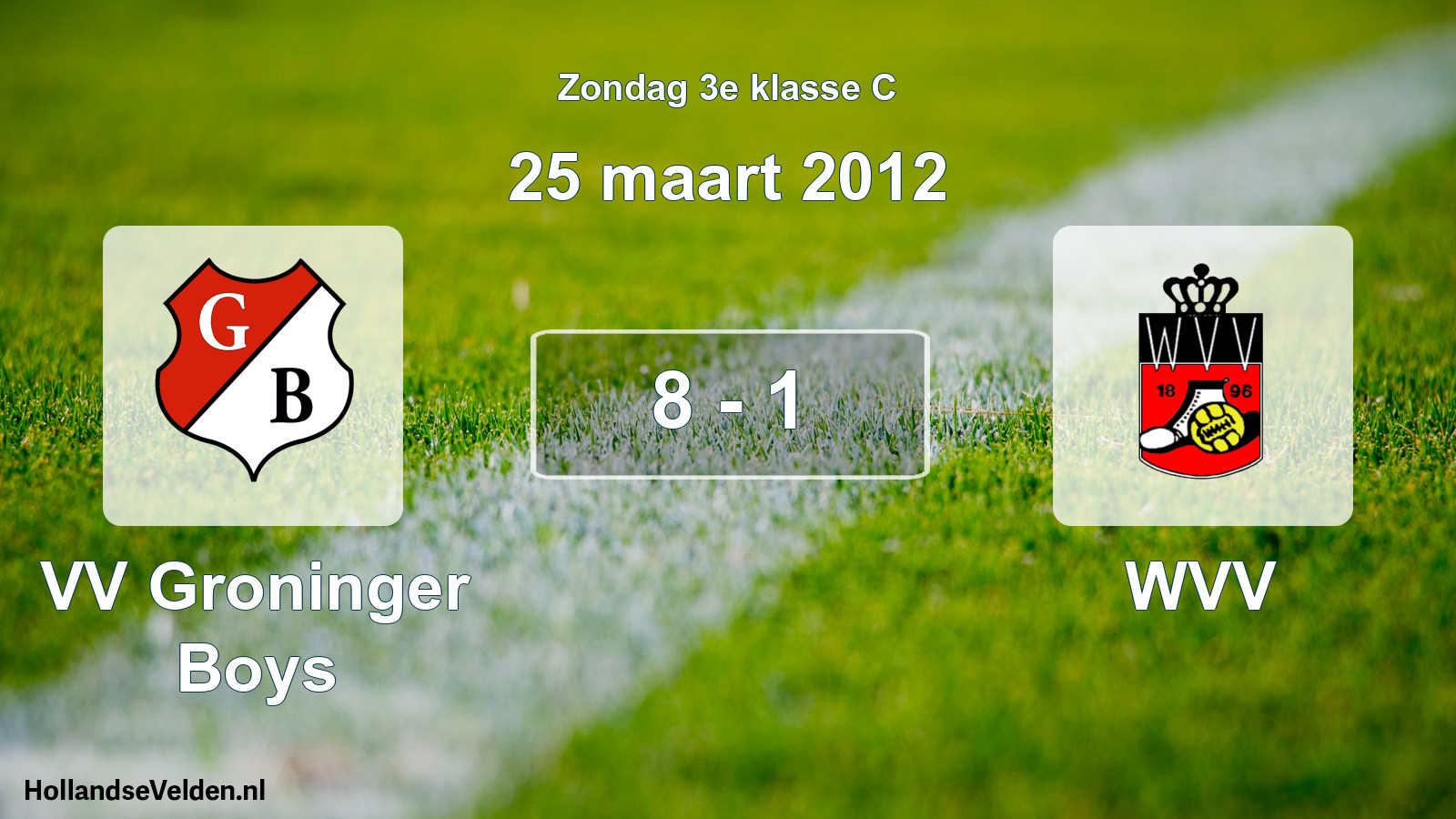 Total number of matches played: VV Groninger Boys - WVV 8 - 1 (25 March 2012)