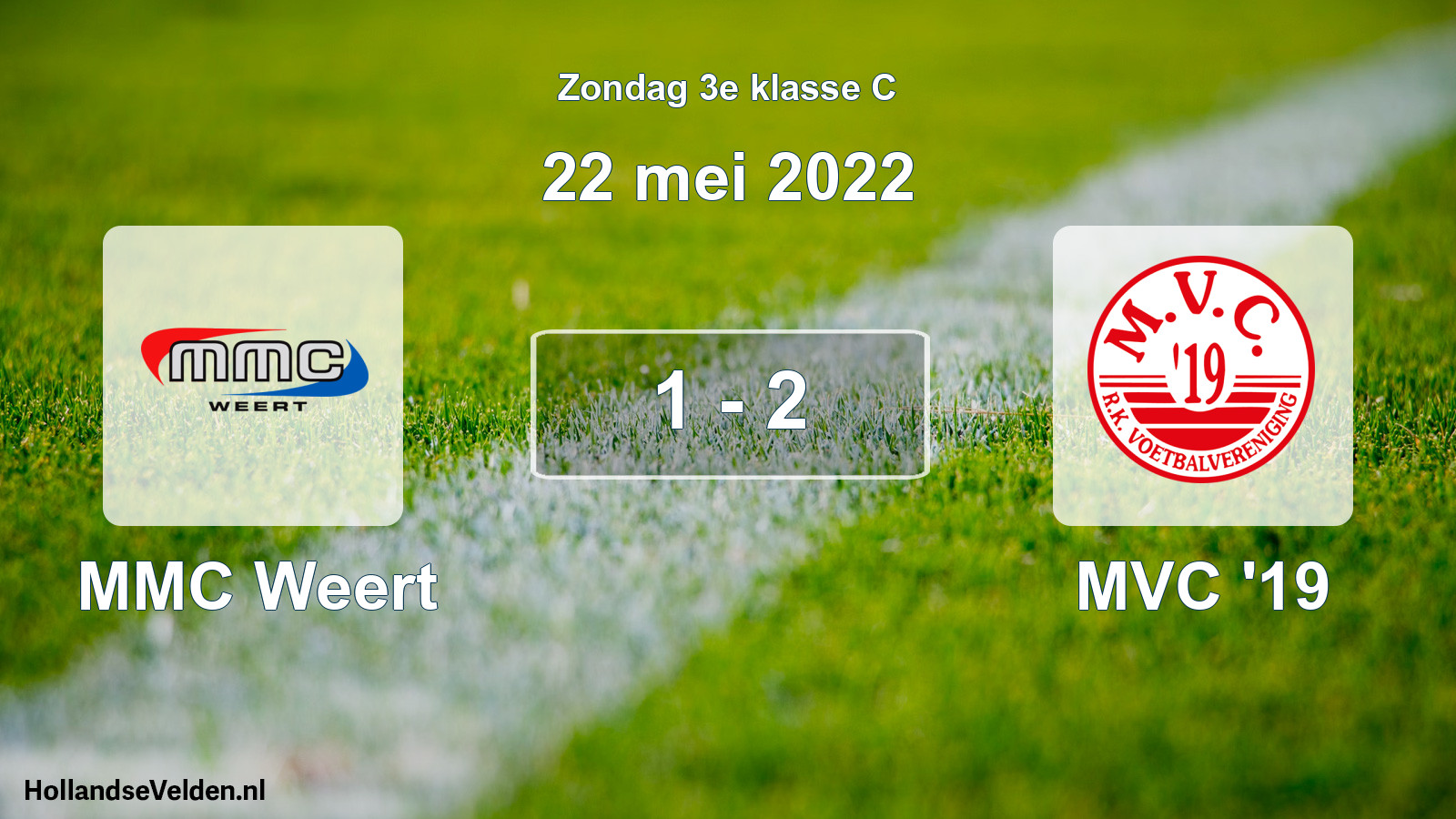 Total number of matches played: MMC Weert - MVC '19 1 - 2 (22 May 2022)