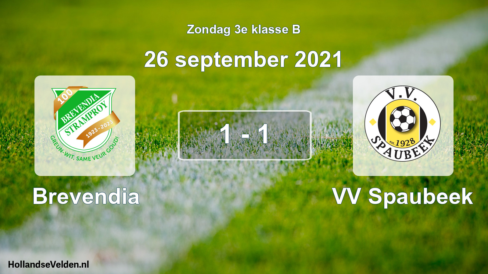 Total number of matches played: Brevendia - VV Spaubeek 1 - 1 (26 September 2021)