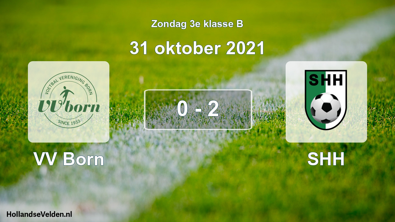 Total number of matches played: VV Born - SHH 0 - 2 (31 October 2021)