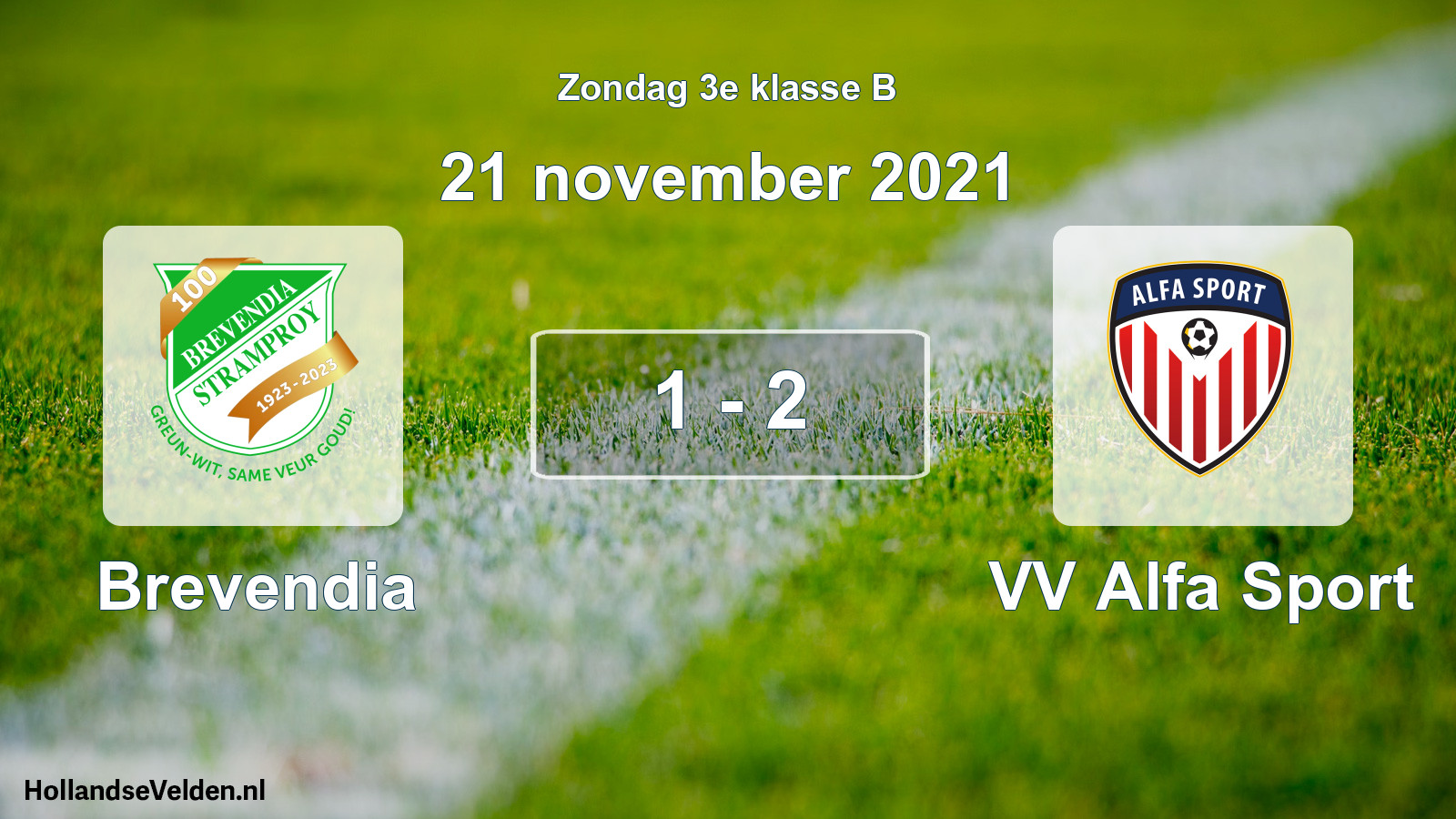 Total number of matches played: Brevendia - VV Alfa Sport 1 - 2 (21 November 2021)