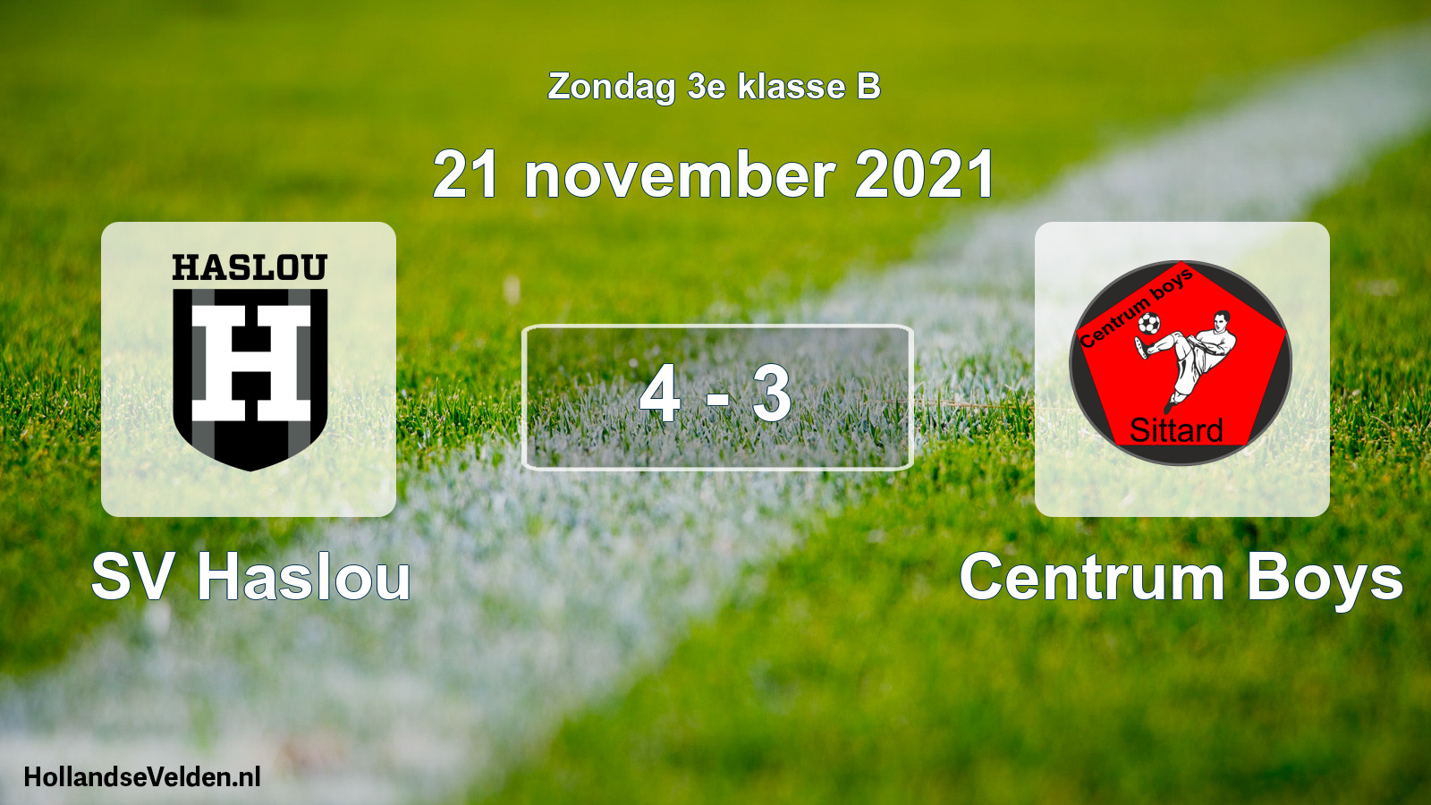 Total number of matches played: SV Haslou - Centrum Boys 4 - 3 (21 November 2021)