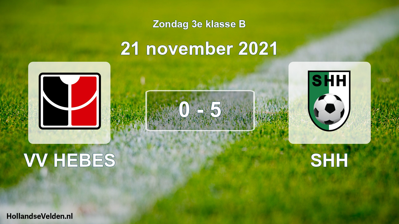 Total number of matches played: VV HEBES - SHH 0 - 5 (21 November 2021)