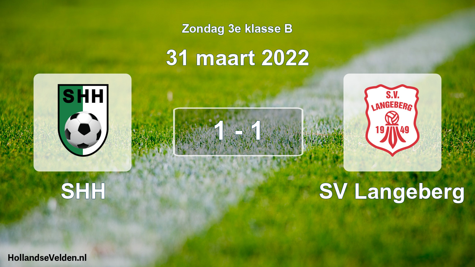 Total number of matches played: SHH - SV Langeberg 1 - 1 (31 March 2022)
