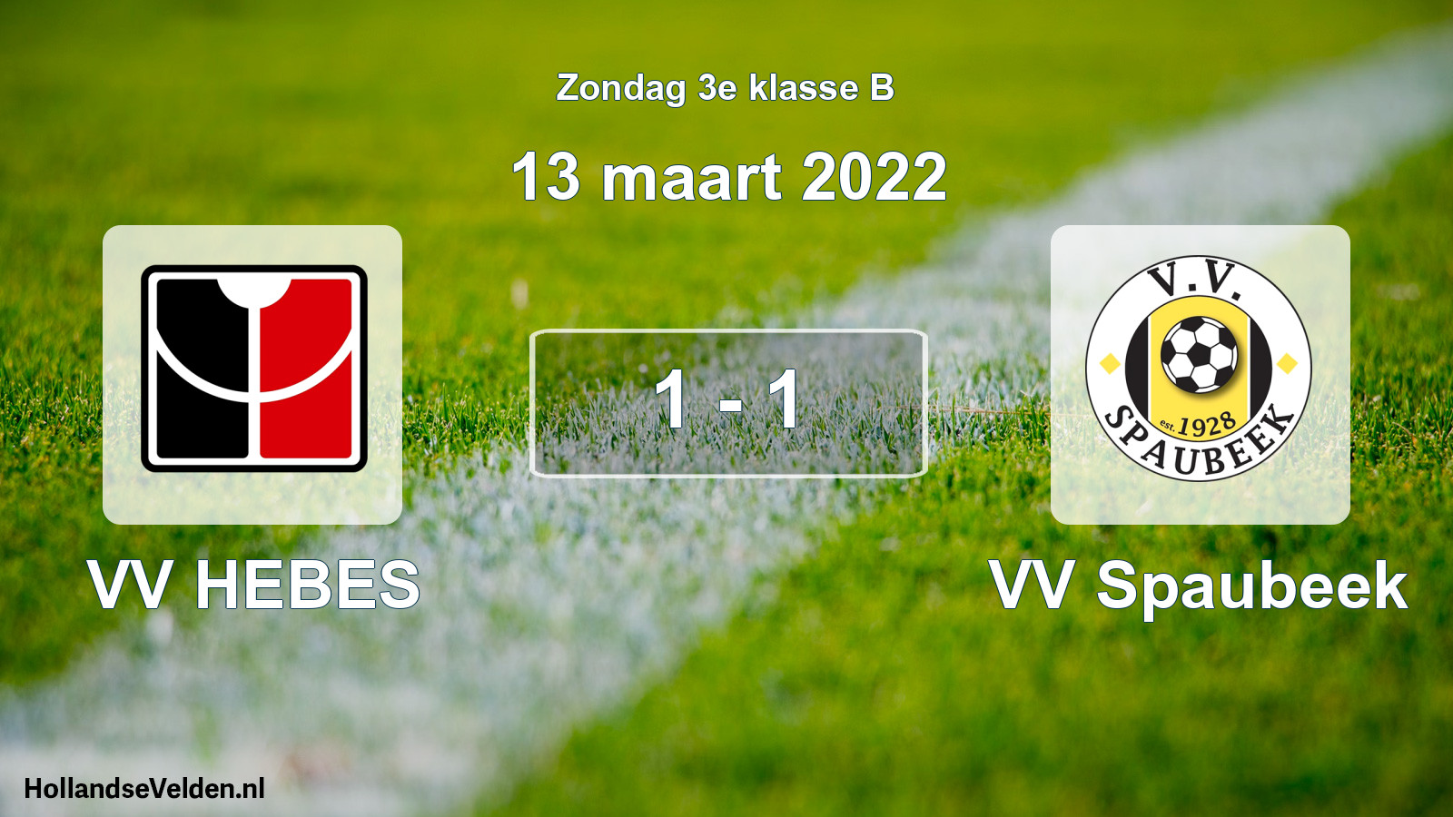 Total number of matches played: VV HEBES - VV Spaubeek 1 - 1 (13 March 2022)