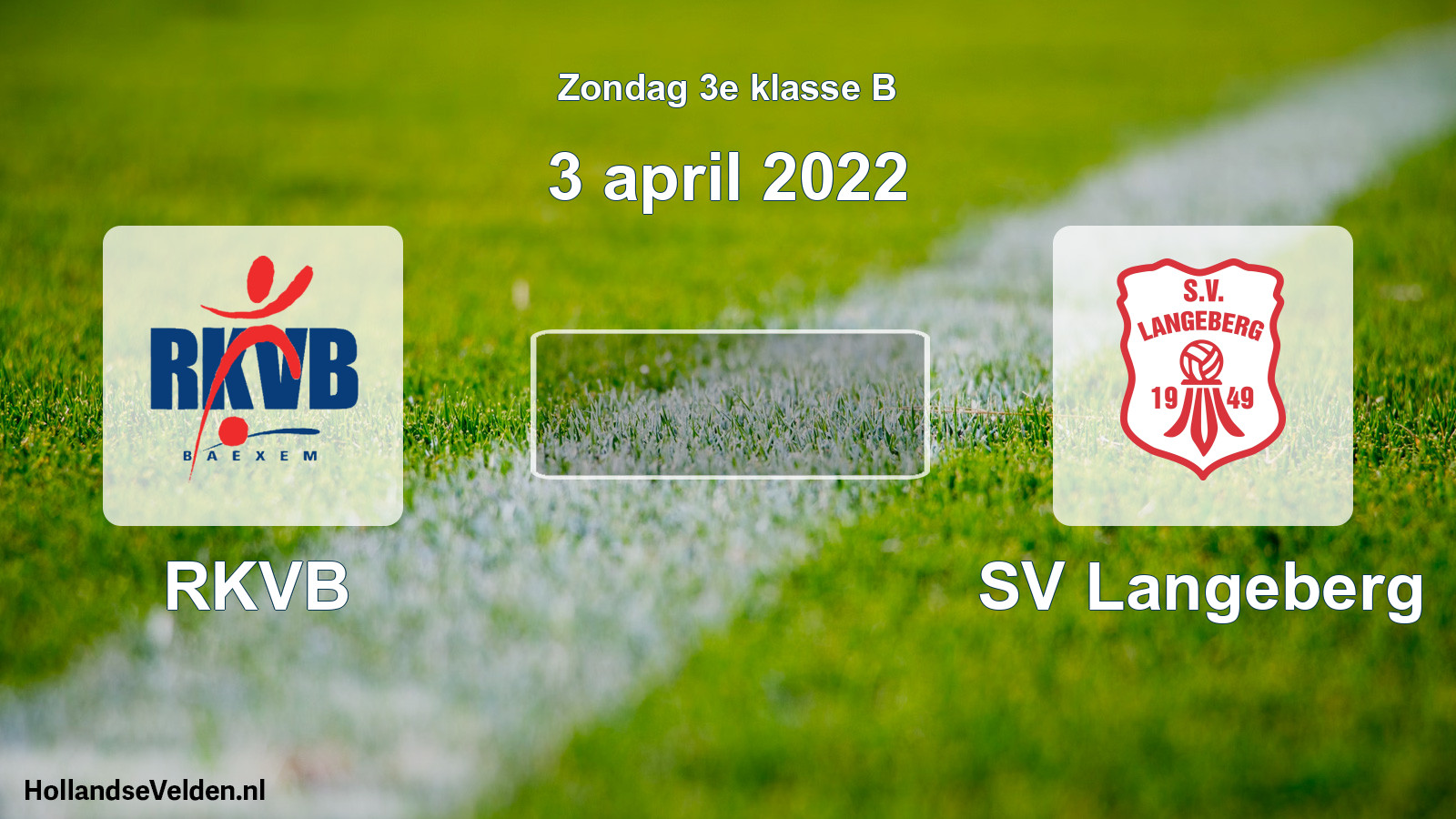 Scheduled Match: RKVB - SV Langeberg (3 April 2022)