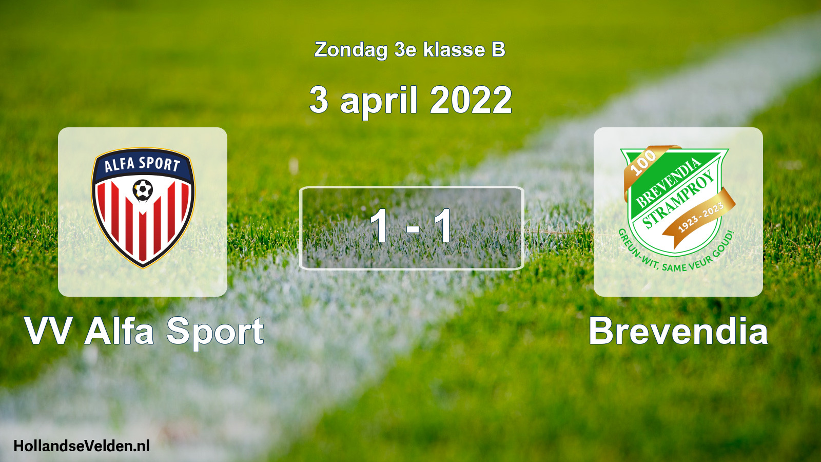 Total number of matches played: VV Alfa Sport - Brevendia 1 - 1 (3 April 2022)