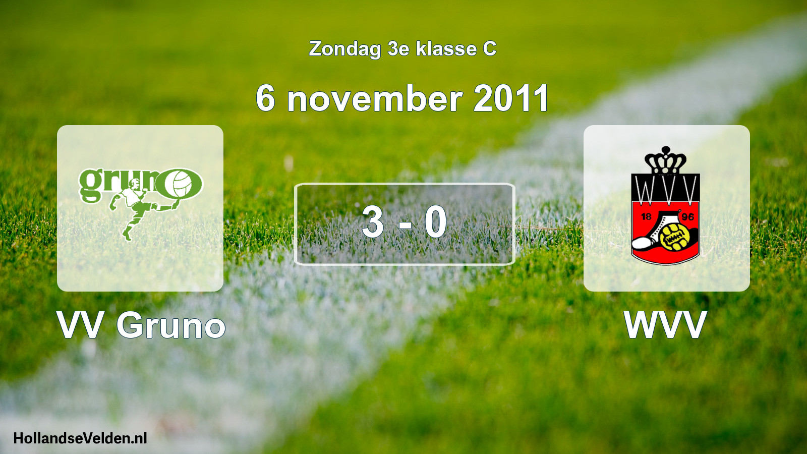 Total number of matches played: VV Gruno - WVV 3 - 0 (6 November 2011)