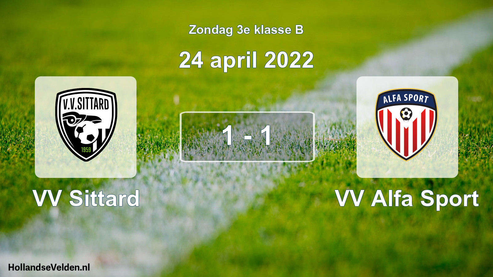 Total number of matches played: VV Sittard - VV Alfa Sport 1 - 1 (24 April 2022)