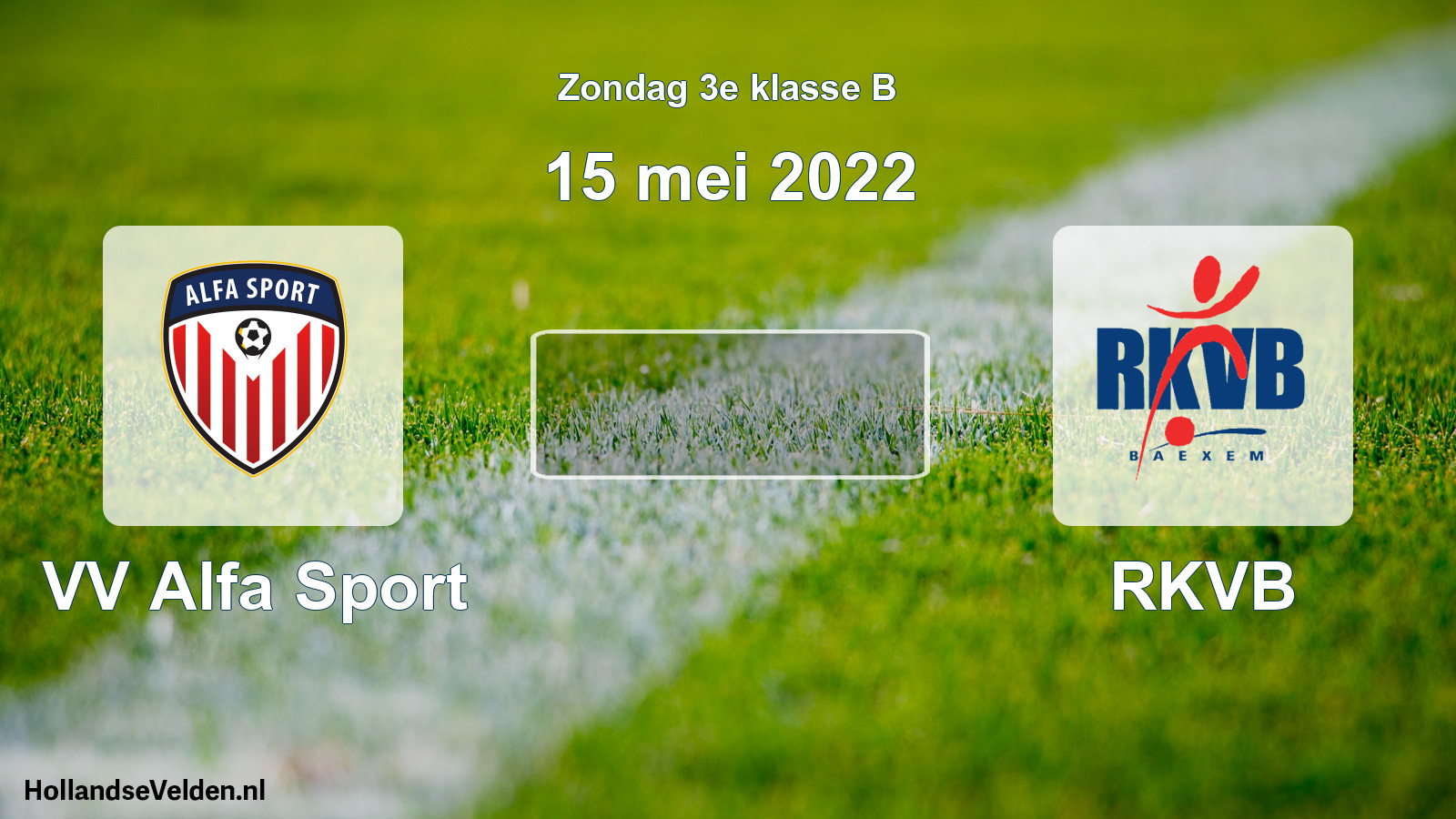 Scheduled Match: VV Alfa Sport - RKVB (15 May 2022)