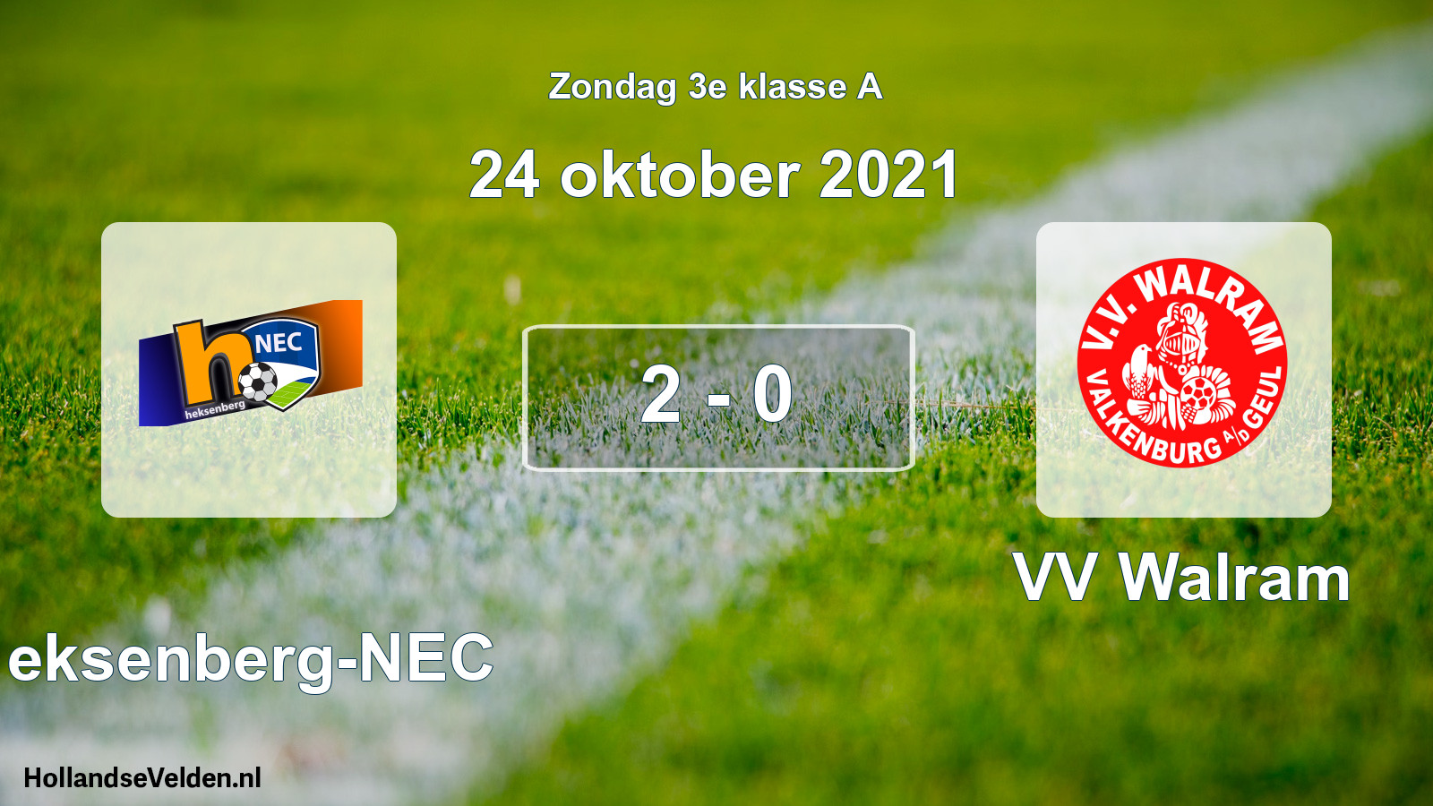 Total number of matches played: Heksenberg-NEC - VV Walram 2 - 0 (24 October 2021)
