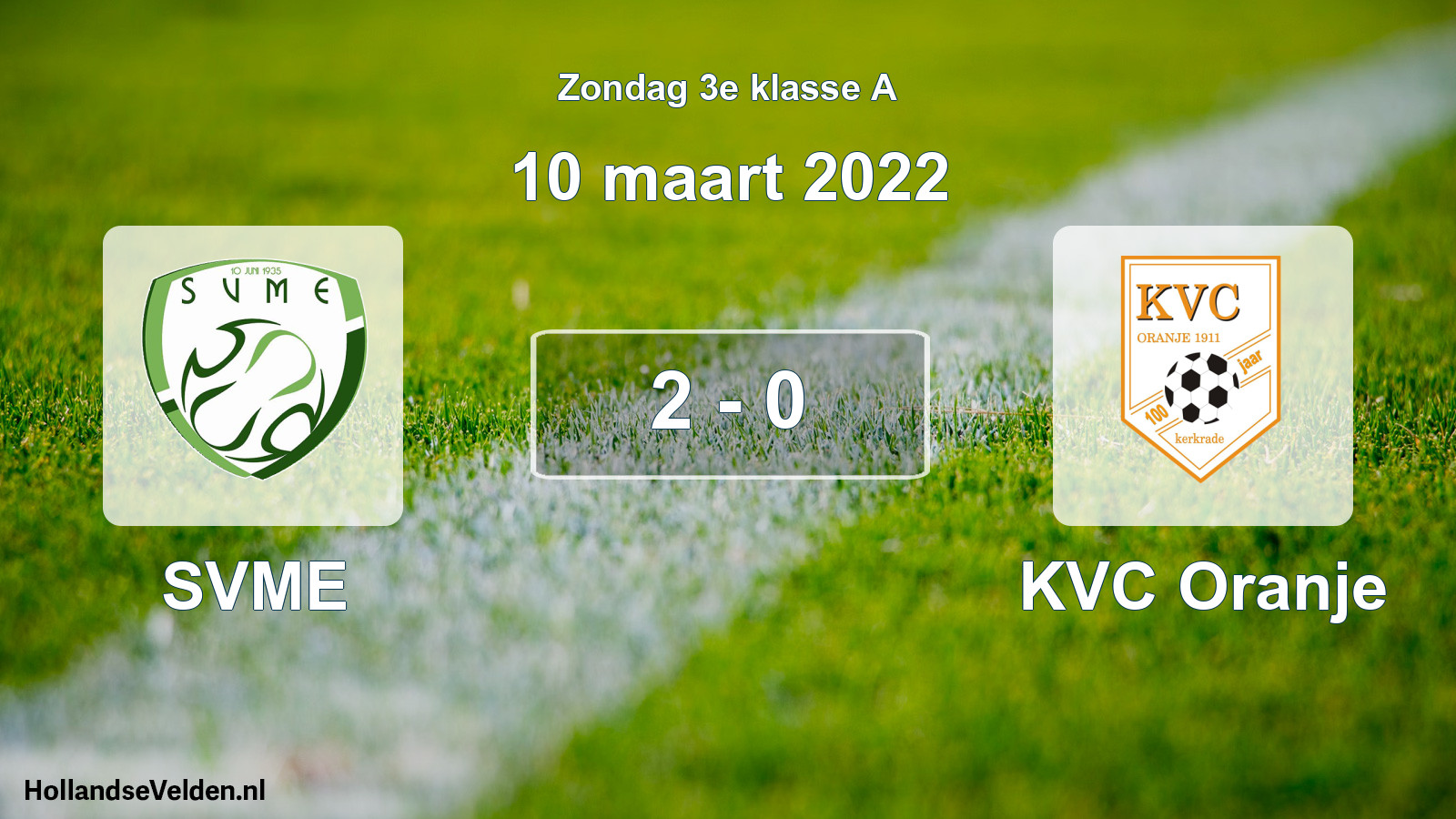 Total number of matches played: SVME - KVC Oranje 2 - 0 (10 March 2022)