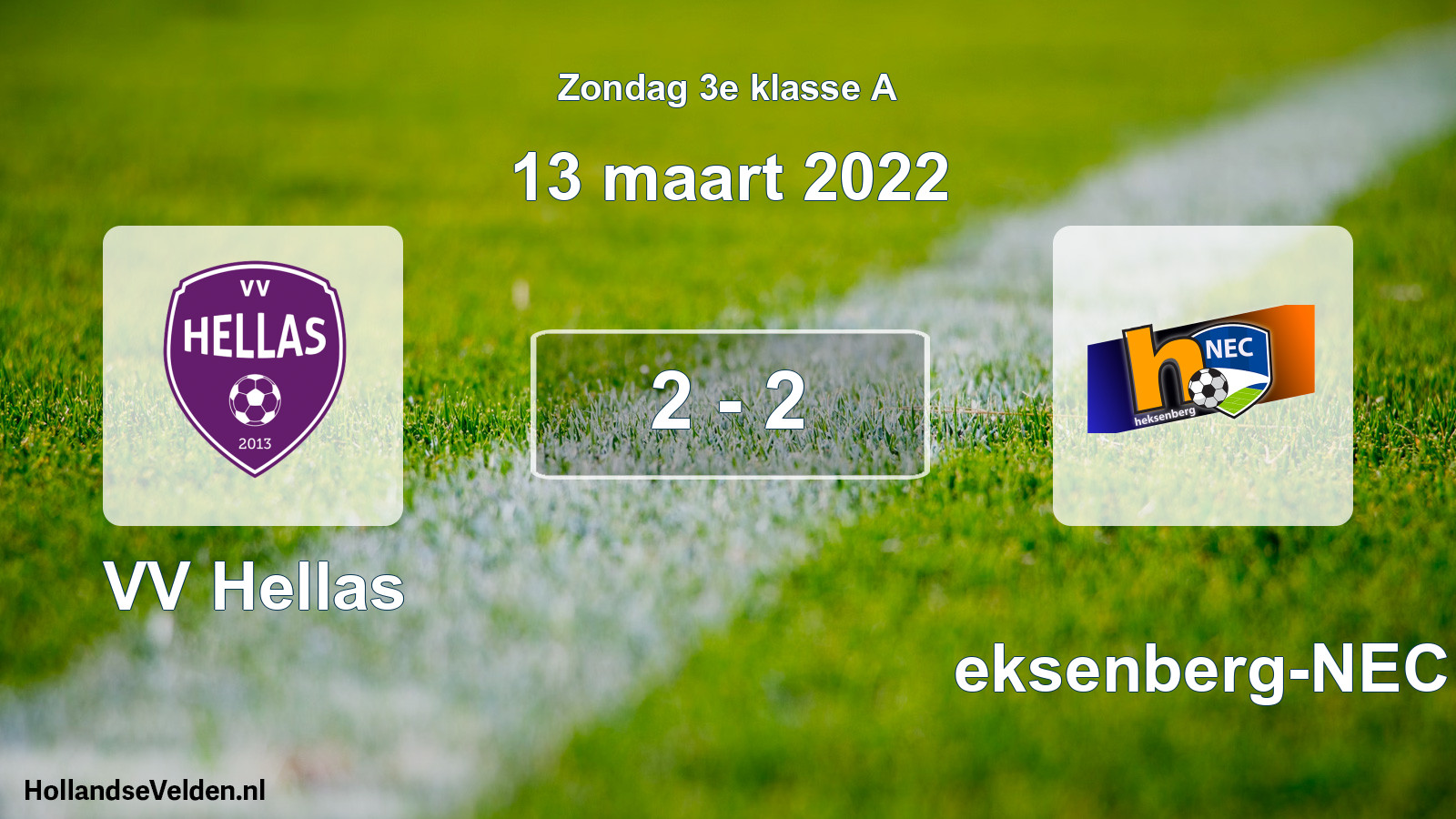 Total number of matches played: VV Hellas - Heksenberg-NEC 2 - 2 (13 March 2022)