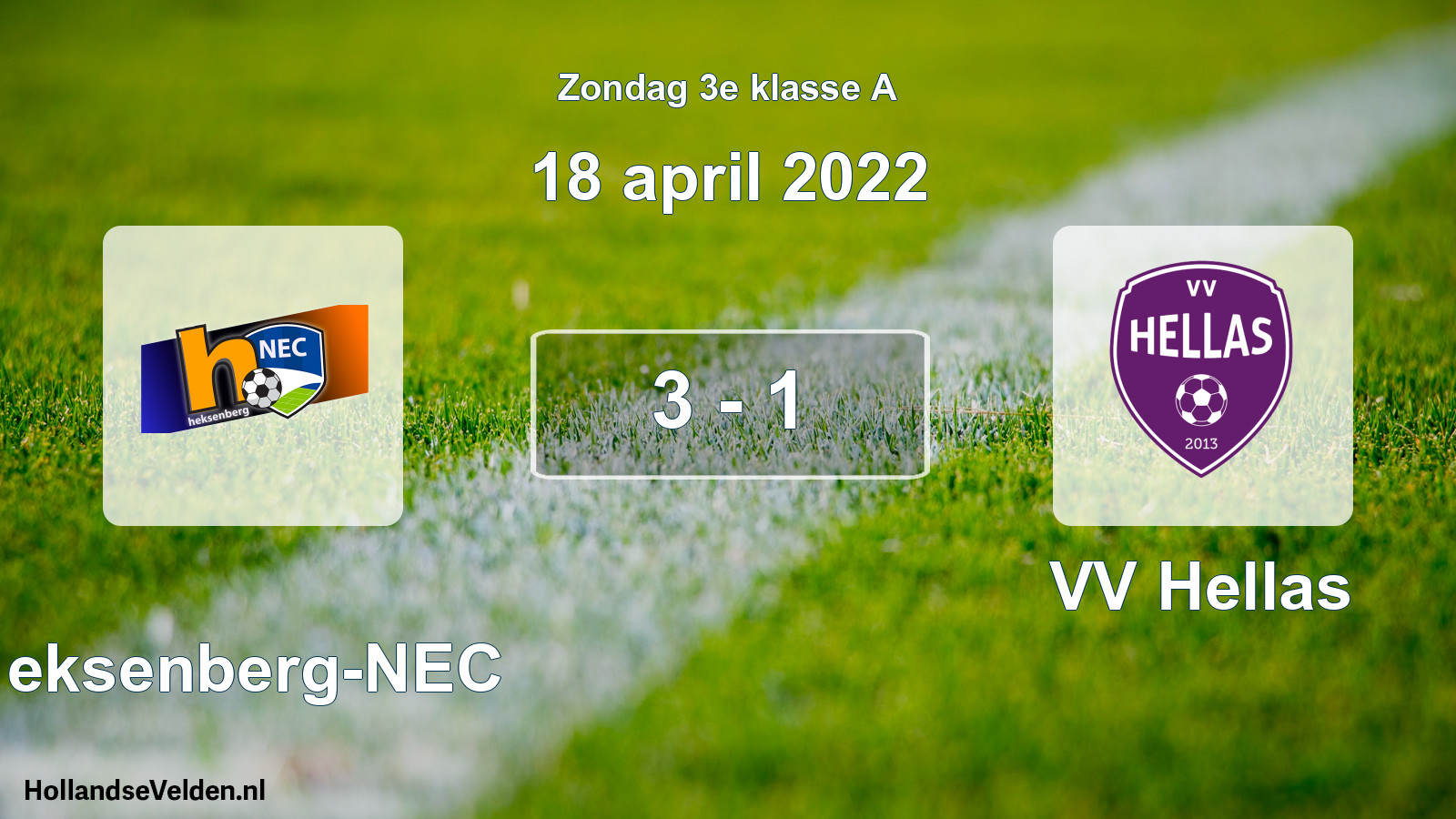 Total number of matches played: Heksenberg-NEC - VV Hellas 3 - 1 (18 April 2022)