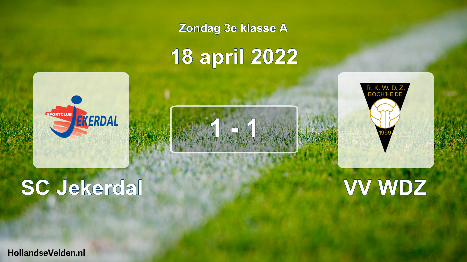 Total number of matches played: SC Jekerdal - VV WDZ 1 - 1 (18 April 2022)