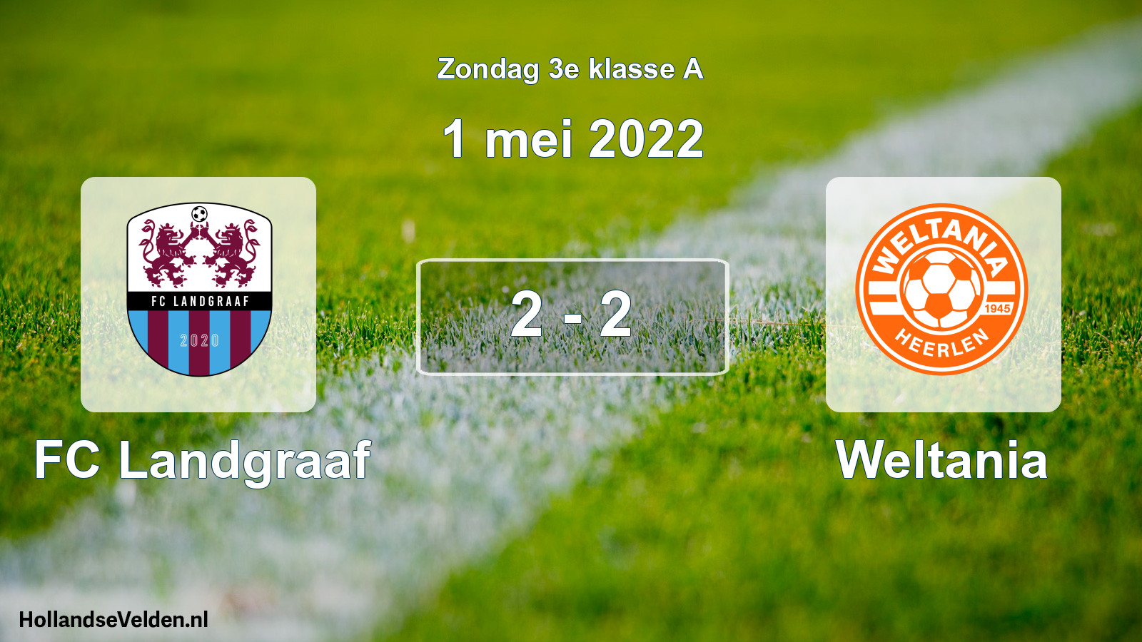 Total number of matches played: FC Landgraaf - Weltania 2 - 2 (1 May 2022)