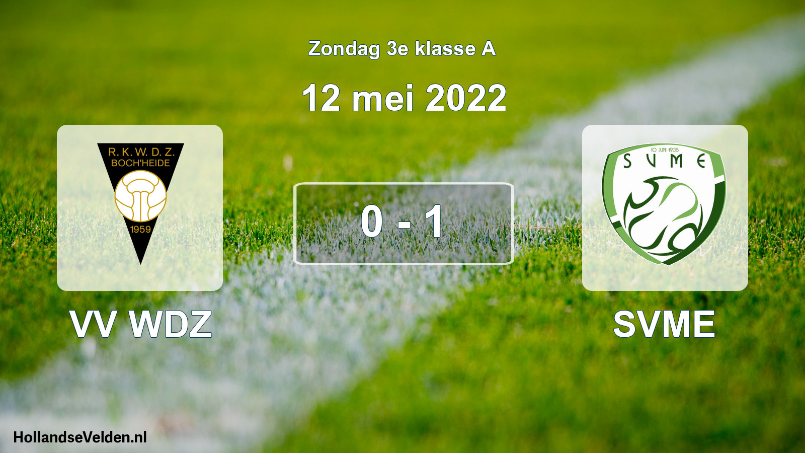 Total number of matches played: VV WDZ - SVME 0 - 1 (12 May 2022)