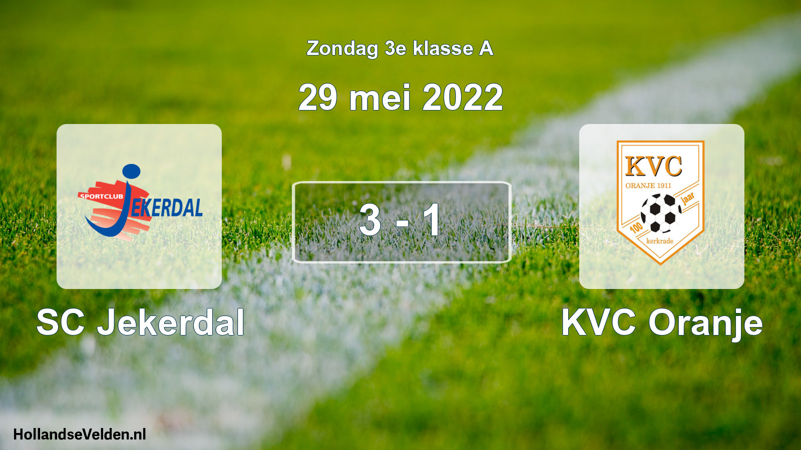 Total number of matches played: SC Jekerdal - KVC Oranje 3 - 1 (29 May 2022)