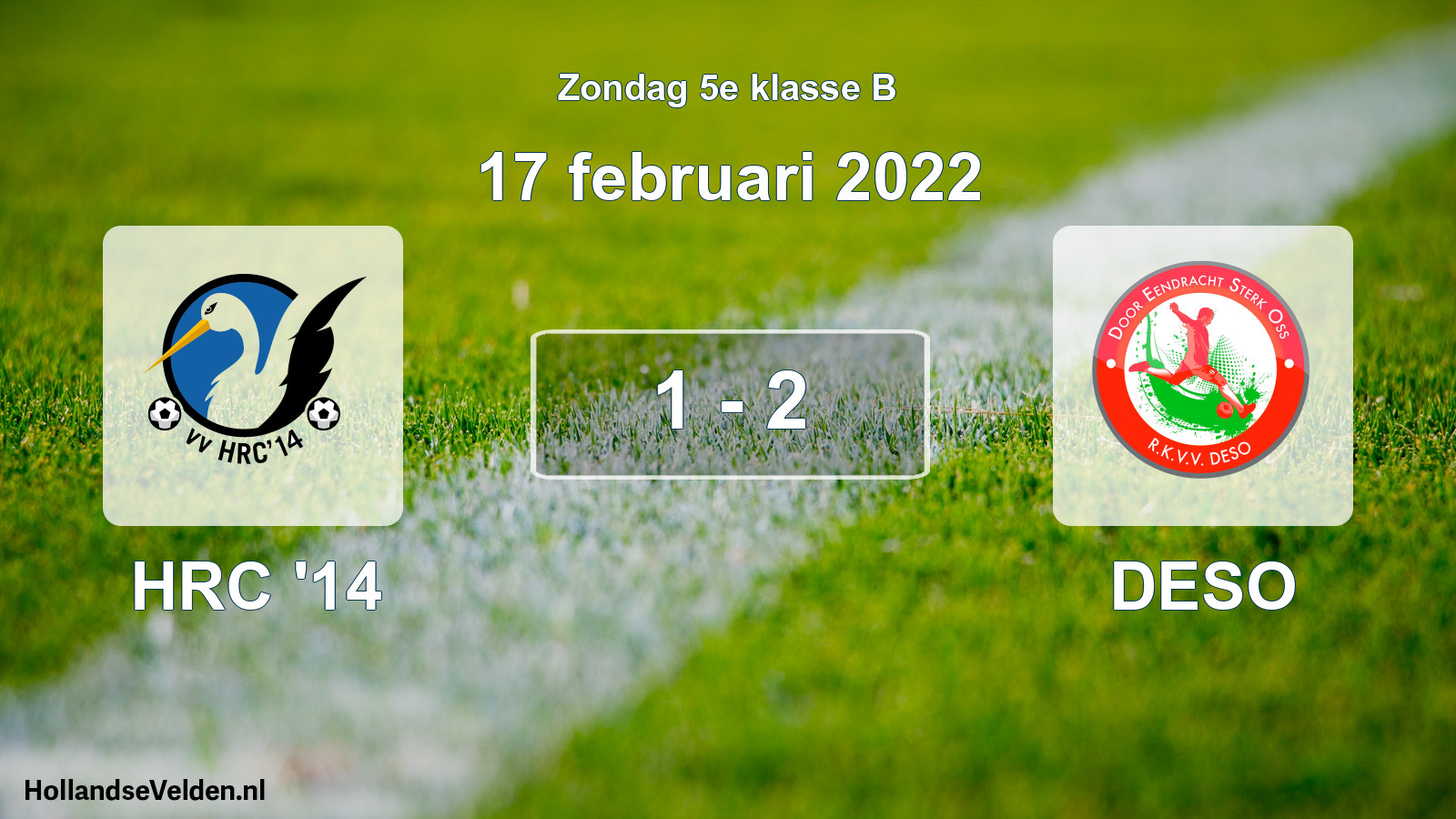 Total number of matches played: HRC '14 - DESO 1 - 2 (17 February 2022)