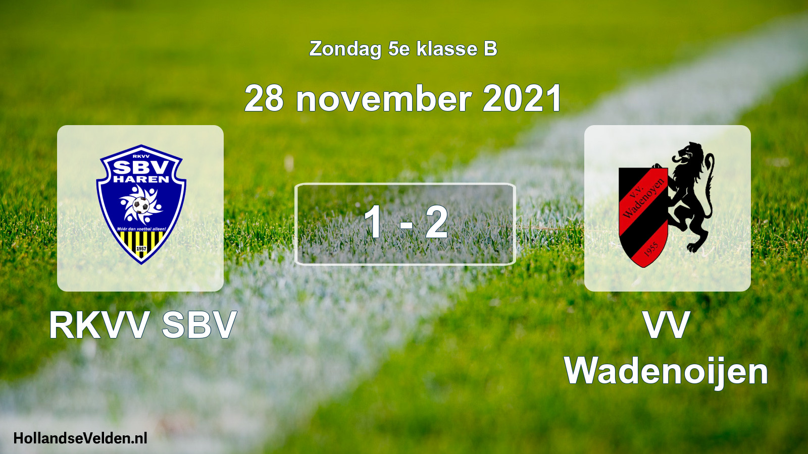 Total number of matches played: RKVV SBV - VV Wadenoijen 1 - 2 (28 November 2021)