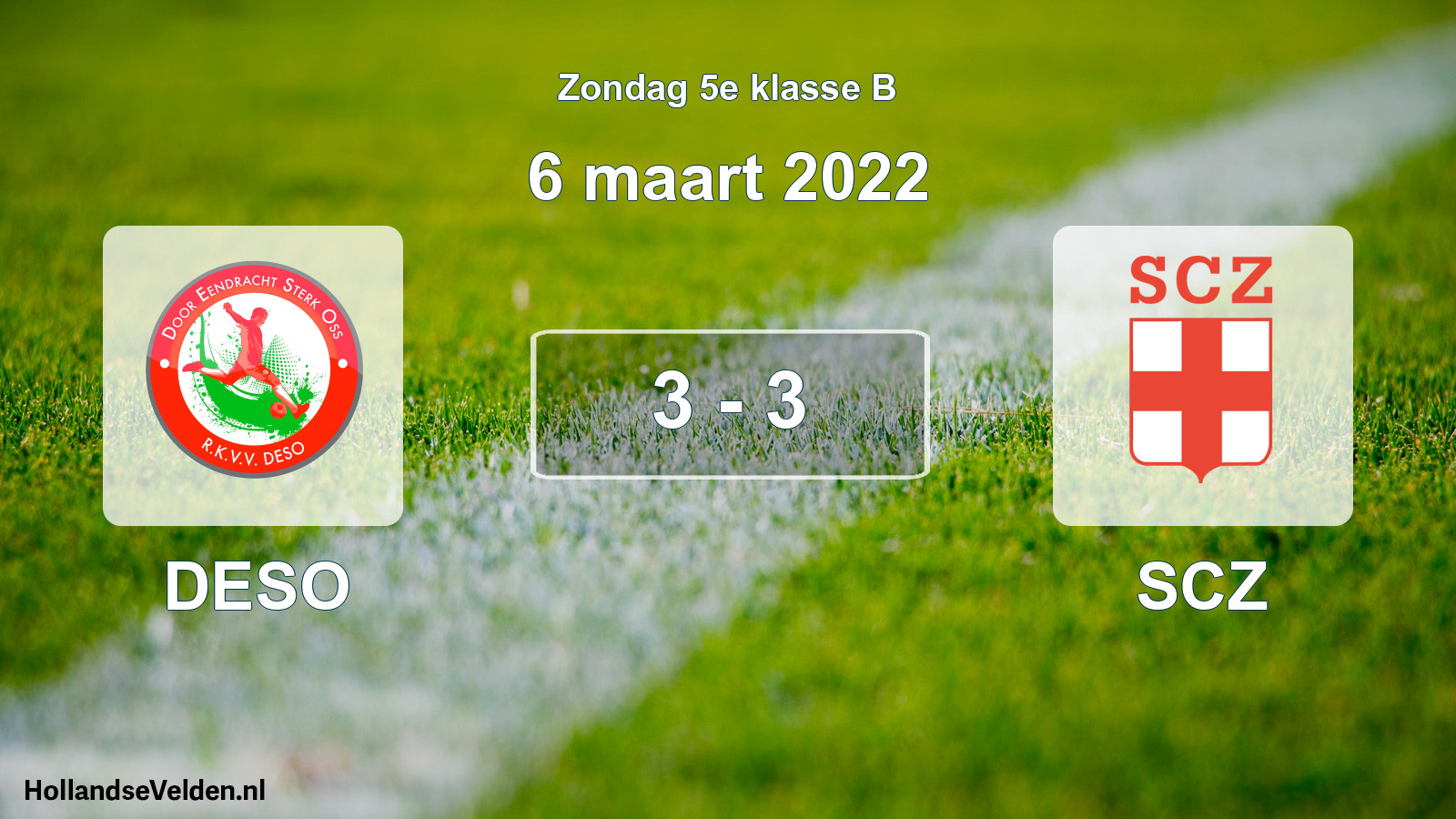 Total number of matches played: DESO - SCZ 3 - 3 (6 March 2022)