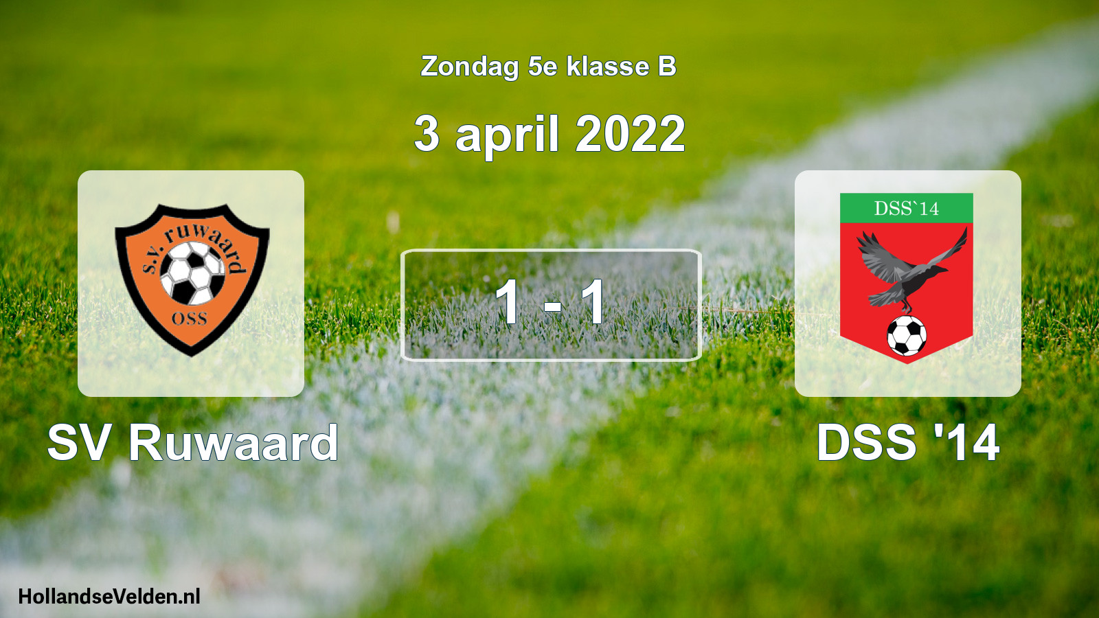 Total number of matches played: SV Ruwaard - DSS '14 1 - 1 (3 April 2022)