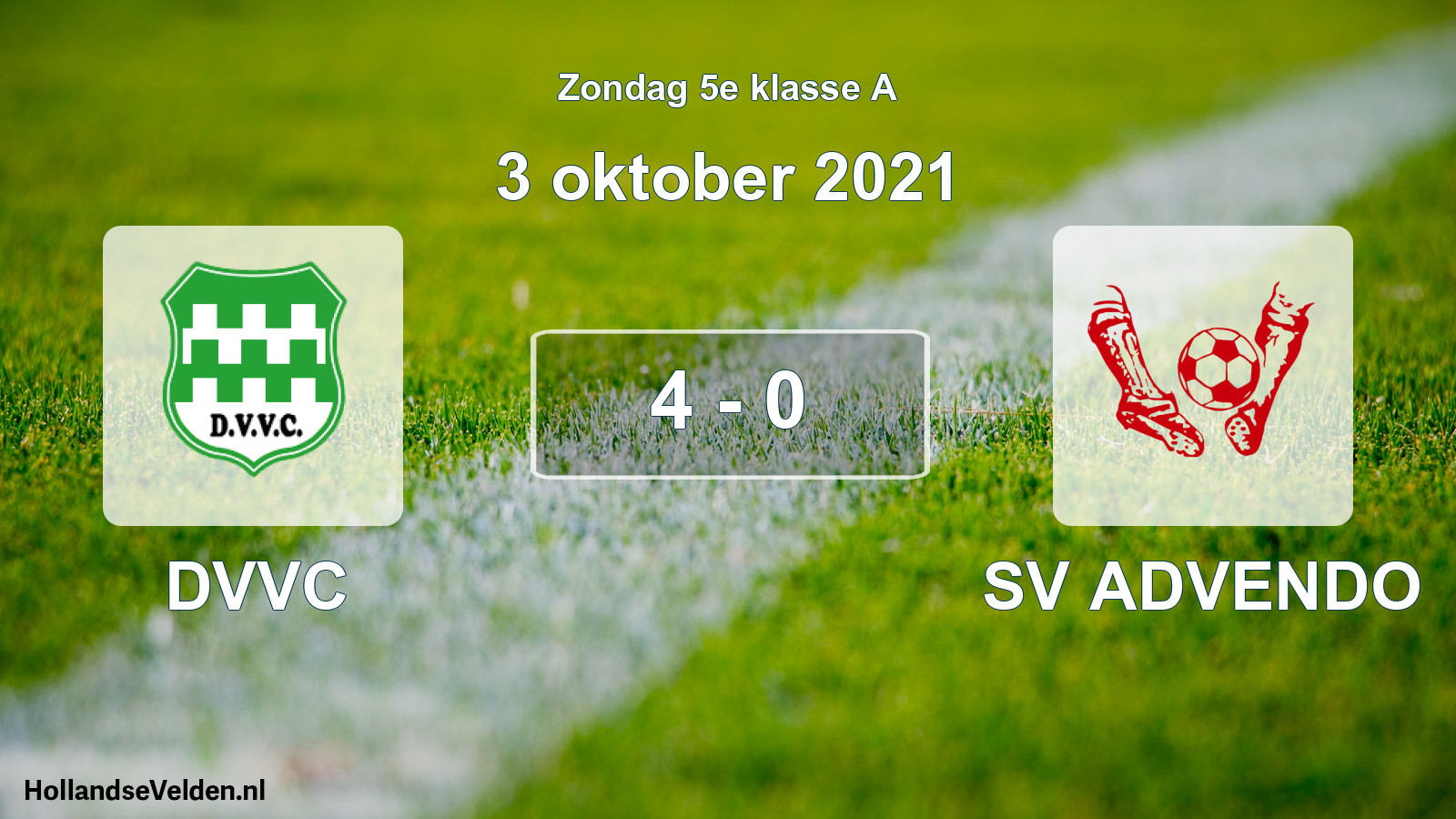 Total number of matches played: DVVC - SV ADVENDO 4 - 0 (3 October 2021)