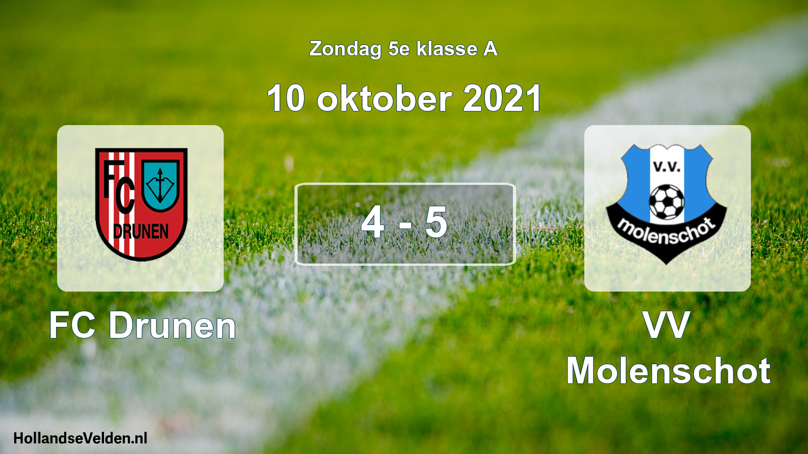 Total number of matches played: FC Drunen - VV Molenschot 4 - 5 (10 October 2021)