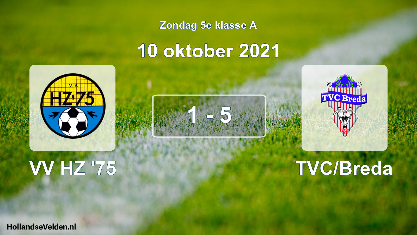 Total number of matches played: VV HZ '75 - TVC/Breda 1 - 5 (10 October 2021)