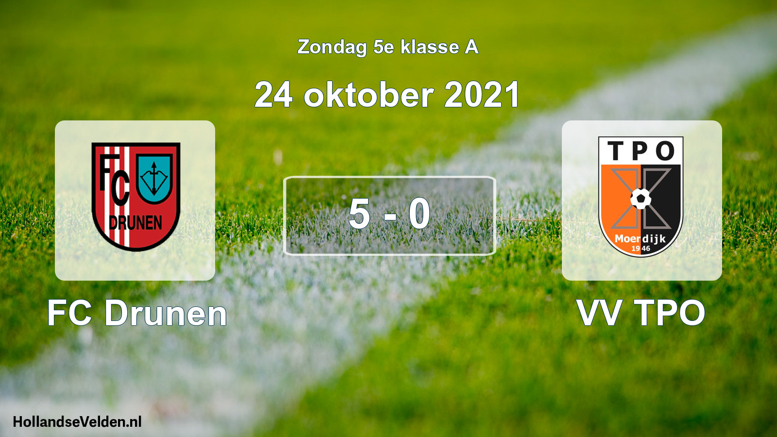 Total number of matches played: FC Drunen - VV TPO 5 - 0 (24 October 2021)