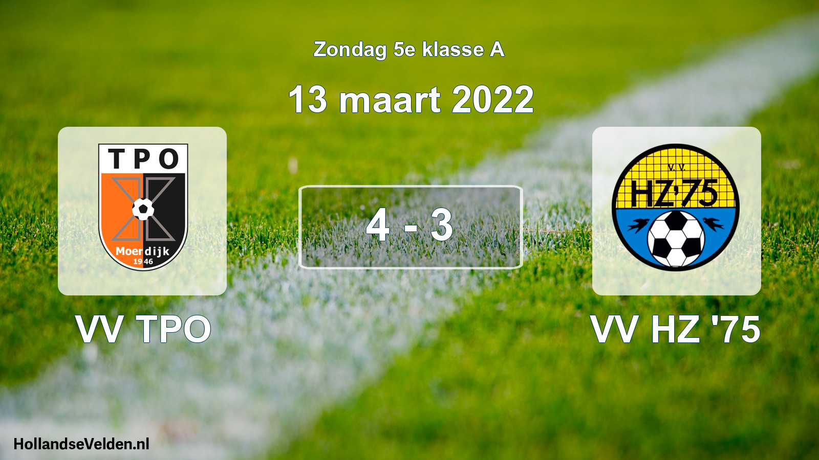 Total number of matches played: VV TPO - VV HZ '75 4 - 3 (13 March 2022)