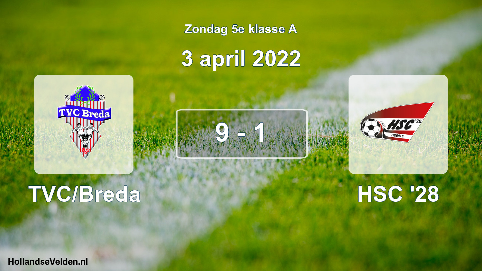 Total number of matches played: TVC/Breda - HSC '28 9 - 1 (3 April 2022)